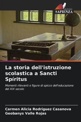 La storia dell'istruzione scolastica a Sancti Spï¿½ritus