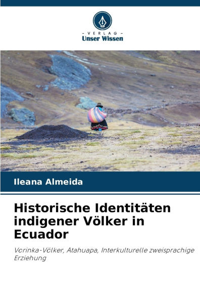 Historische Identitï¿½ten indigener Vï¿½lker in Ecuador