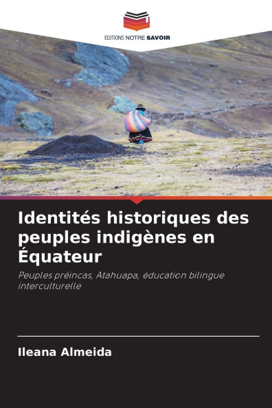 Identitï¿½s historiques des peuples indigï¿½nes en ï¿½quateur