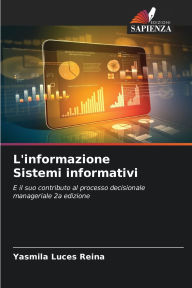 Title: L'informazione Sistemi informativi, Author: Yasmila Luces Reina