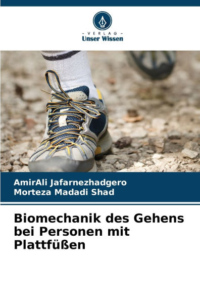 Biomechanik des Gehens bei Personen mit Plattfï¿½ï¿½en