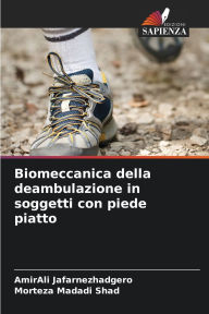 Title: Biomeccanica della deambulazione in soggetti con piede piatto, Author: Amirali Jafarnezhadgero