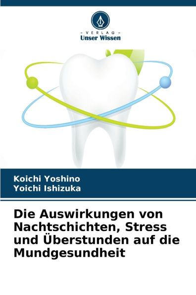 Die Auswirkungen von Nachtschichten, Stress und ï¿½berstunden auf die Mundgesundheit