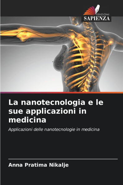 La nanotecnologia e le sue applicazioni in medicina