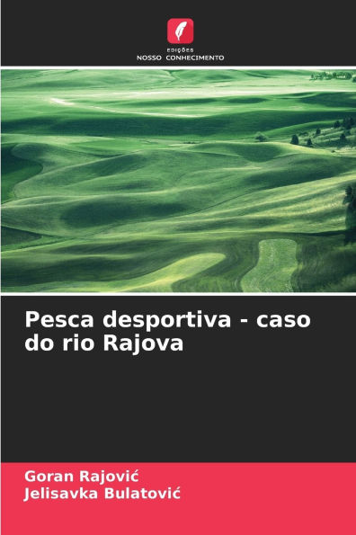 Pesca desportiva - caso do rio Rajova