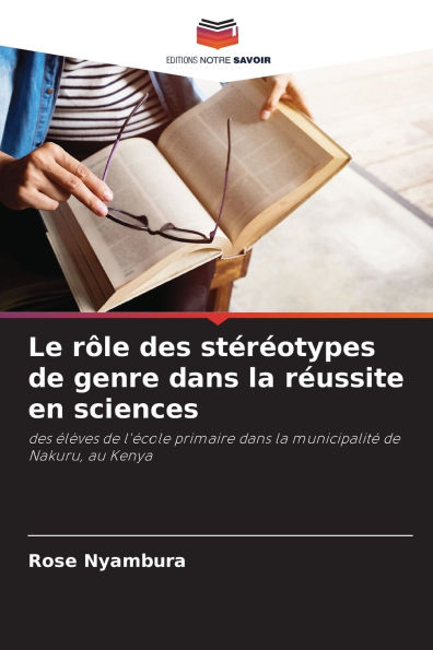 Le rï¿½le des stï¿½rï¿½otypes de genre dans la rï¿½ussite en sciences