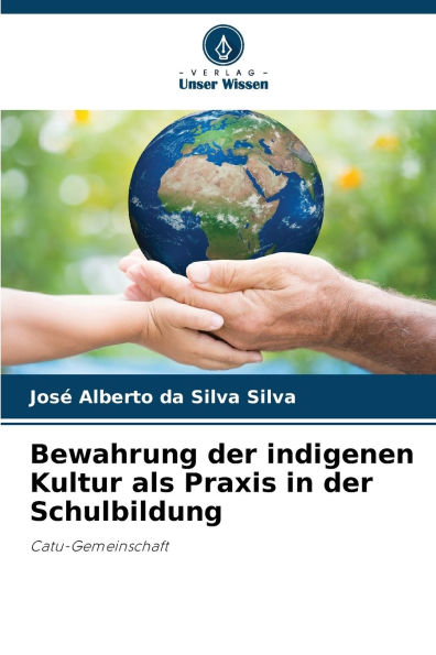 Bewahrung der indigenen Kultur als Praxis in der Schulbildung
