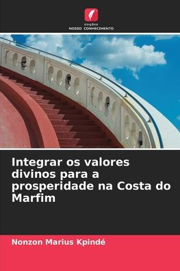 Integrar os valores divinos para a prosperidade na Costa do Marfim