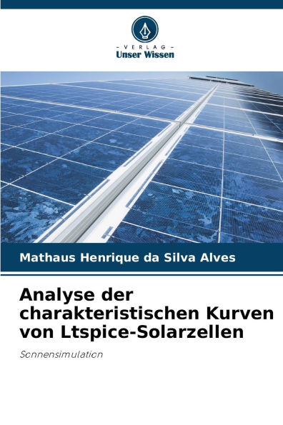 Analyse der charakteristischen Kurven von Ltspice-Solarzellen