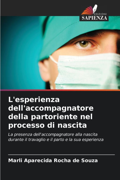 L'esperienza dell'accompagnatore della partoriente nel processo di nascita