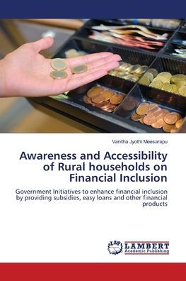 Awareness and Accessibility of Rural households on Financial Inclusion