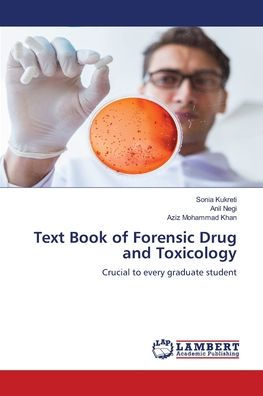 Text Book of Forensic Drug and Toxicology