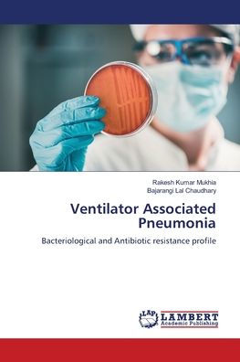 Ventilator Associated Pneumonia