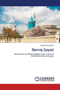 Title: Derviş ï¿½eyizi, Author: Gïldane Gïndïzïz