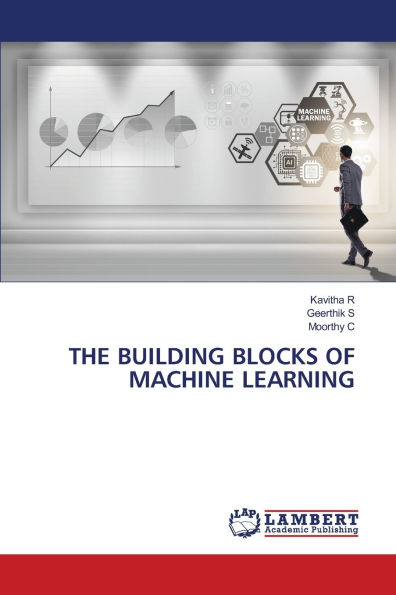 The Building Blocks of Machine Learning