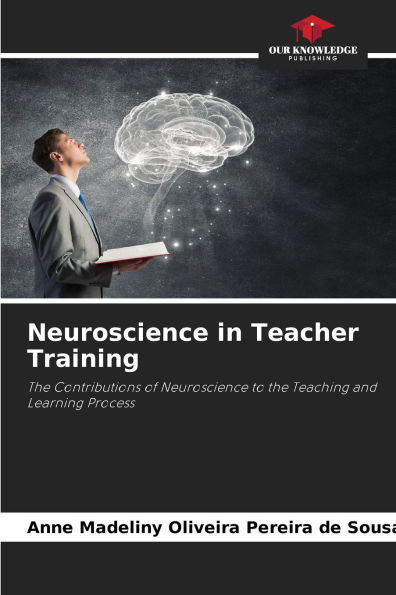 Neuroscience in Teacher Training