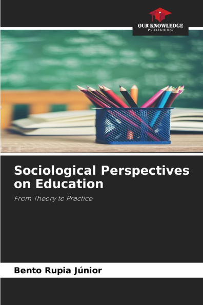 Sociological Perspectives on Education