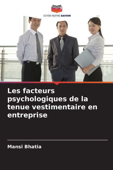 Les facteurs psychologiques de la tenue vestimentaire en entreprise