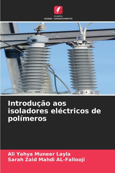 Introduï¿½ï¿½o aos isoladores elï¿½ctricos de polï¿½meros