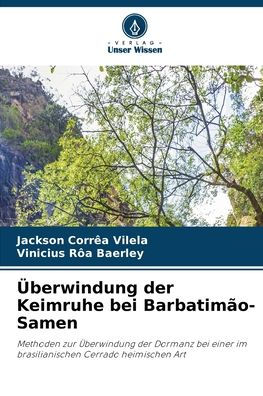 ï¿½berwindung der Keimruhe bei Barbatimï¿½o-Samen