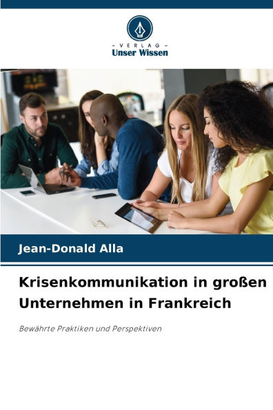 Krisenkommunikation in groï¿½en Unternehmen in Frankreich