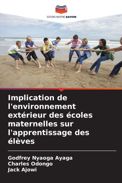 Implication de l'environnement extï¿½rieur des ï¿½coles maternelles sur l'apprentissage des ï¿½lï¿½ves