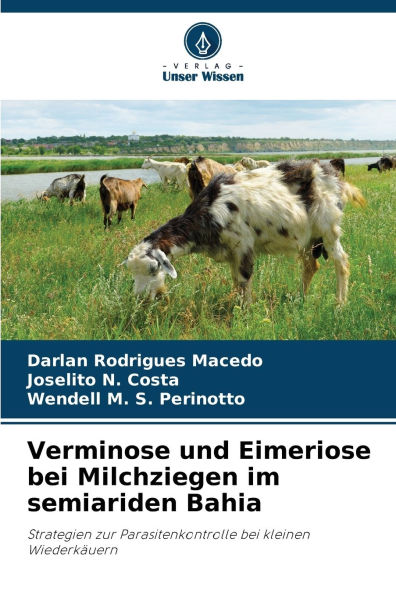 Verminose und Eimeriose bei Milchziegen im semiariden Bahia