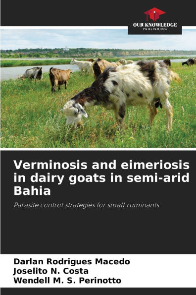 Verminosis and eimeriosis in dairy goats in semi-arid Bahia