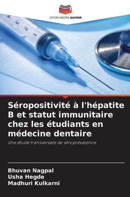 Sï¿½ropositivitï¿½ ï¿½ l'hï¿½patite B et statut immunitaire chez les ï¿½tudiants en mï¿½decine dentaire