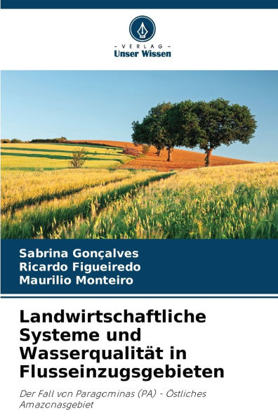 Landwirtschaftliche Systeme und Wasserqualitï¿½t in Flusseinzugsgebieten