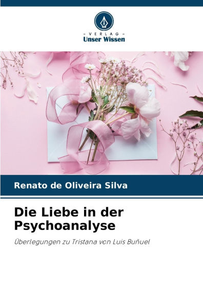 Die Liebe in der Psychoanalyse