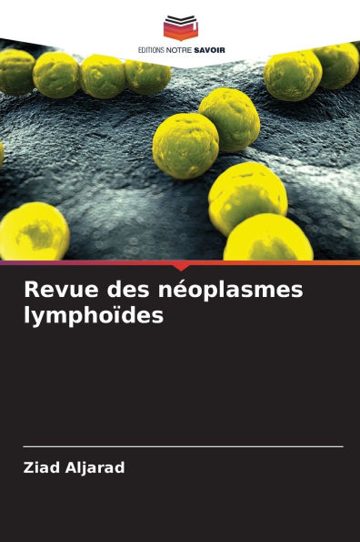 Revue des nï¿½oplasmes lymphoï¿½des