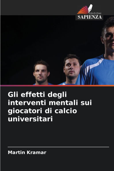 Gli effetti degli interventi mentali sui giocatori di calcio universitari