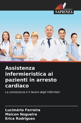 Assistenza infermieristica ai pazienti in arresto cardiaco