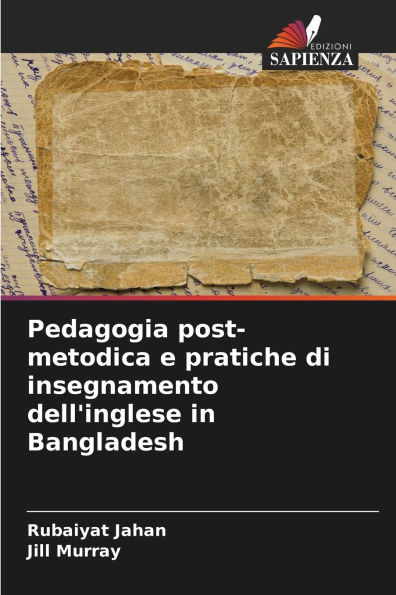 Pedagogia post-metodica e pratiche di insegnamento dell'inglese in Bangladesh