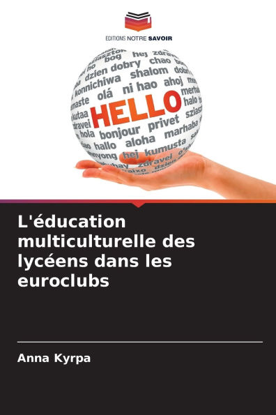 L'ï¿½ducation multiculturelle des lycï¿½ens dans les euroclubs