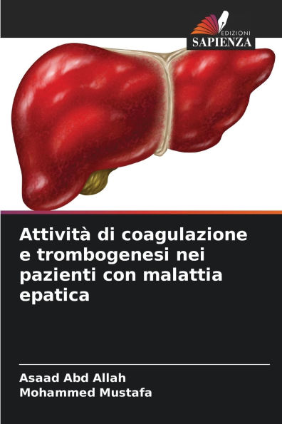 Attivitï¿½ di coagulazione e trombogenesi nei pazienti con malattia epatica