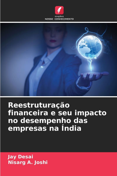 Reestrutura��o financeira e seu impacto no desempenho das empresas na �ndia