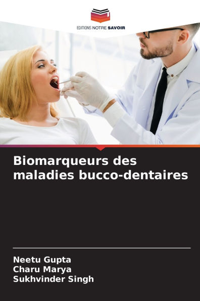Biomarqueurs des maladies bucco-dentaires
