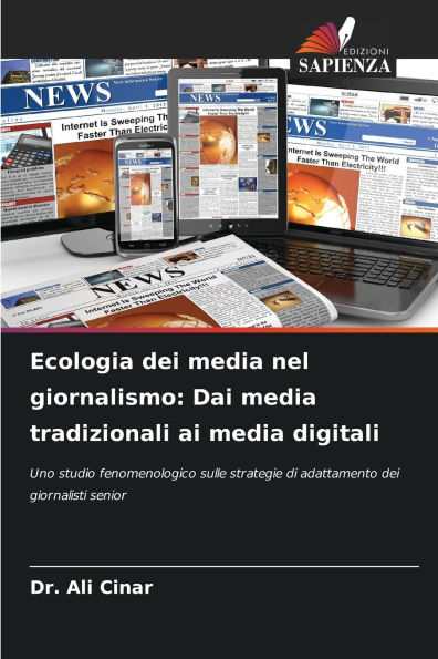 Ecologia dei media nel giornalismo: Dai media tradizionali ai media digitali