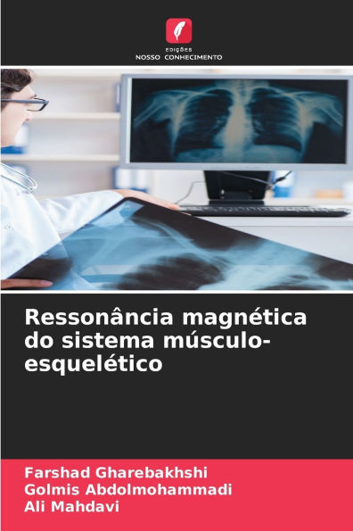 Ressonï¿½ncia magnï¿½tica do sistema mï¿½sculo-esquelï¿½tico