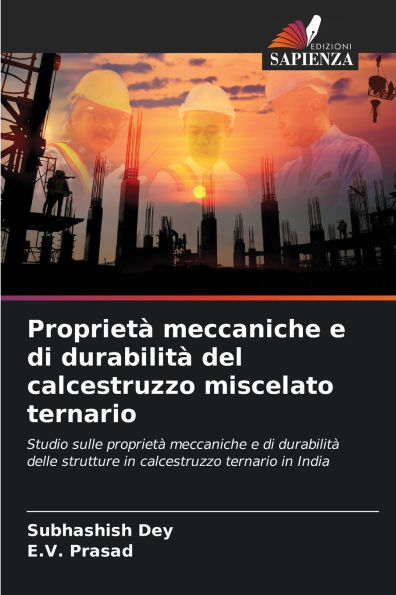 Proprietï¿½ meccaniche e di durabilitï¿½ del calcestruzzo miscelato ternario