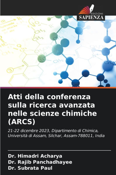 Atti della conferenza sulla ricerca avanzata nelle scienze chimiche (ARCS)