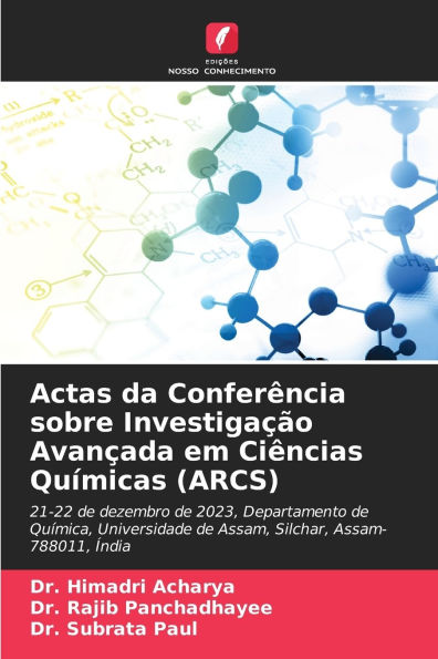 Actas da Conferï¿½ncia sobre Investigaï¿½ï¿½o Avanï¿½ada em Ciï¿½ncias Quï¿½micas (ARCS)