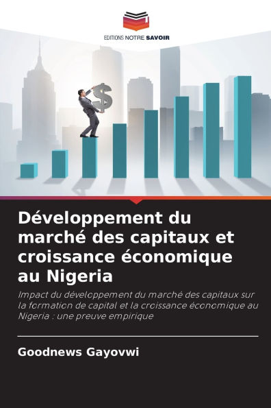 Dï¿½veloppement du marchï¿½ des capitaux et croissance ï¿½conomique au Nigeria