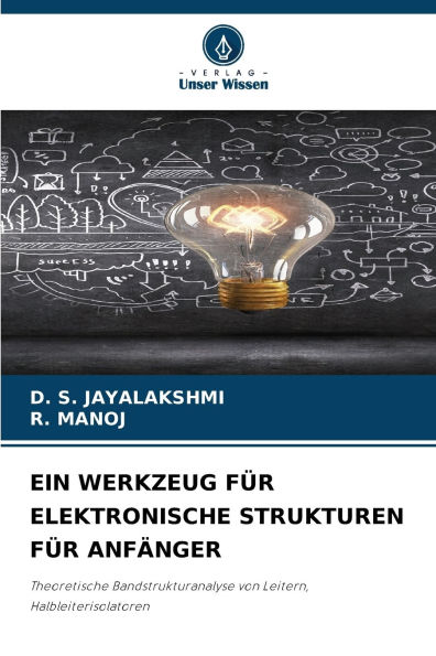 Ein Werkzeug Fï¿½r Elektronische Strukturen Fï¿½r Anfï¿½nger