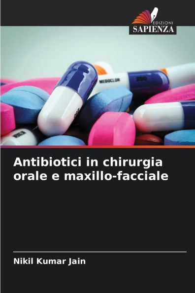 Antibiotici in chirurgia orale e maxillo-facciale