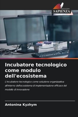 Incubatore tecnologico come modulo dell'ecosistema