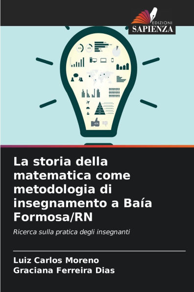 La storia della matematica come metodologia di insegnamento a Baï¿½a Formosa/RN