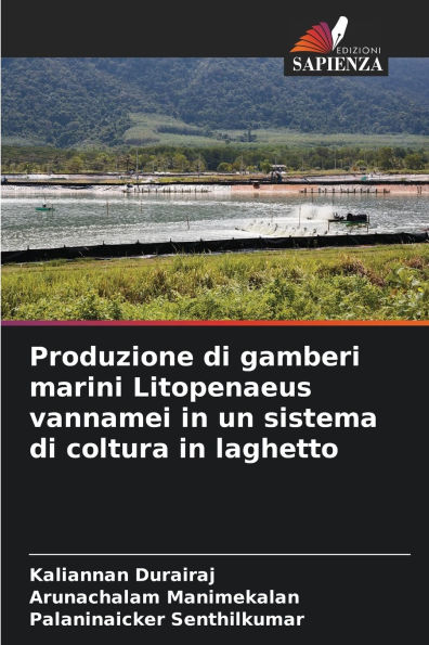 Produzione di gamberi marini Litopenaeus vannamei in un sistema di coltura in laghetto